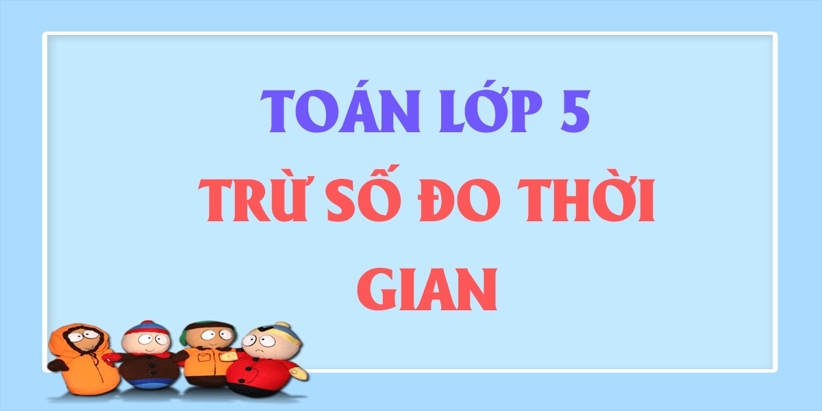 tru so do thoi gian 1 jpg