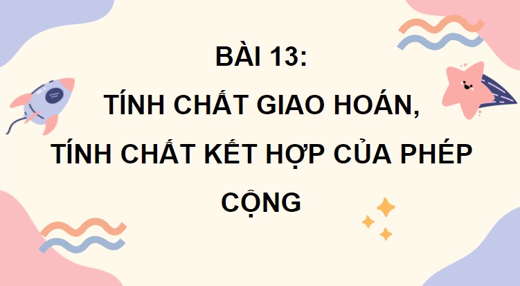 tinh chat giao hoan va ket hop cua phep cong 1 jpg